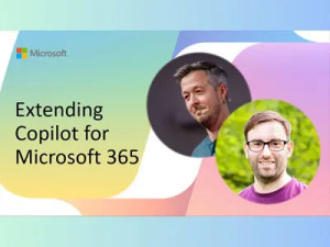 Microsoft Copilot - Extending for Microsoft 365